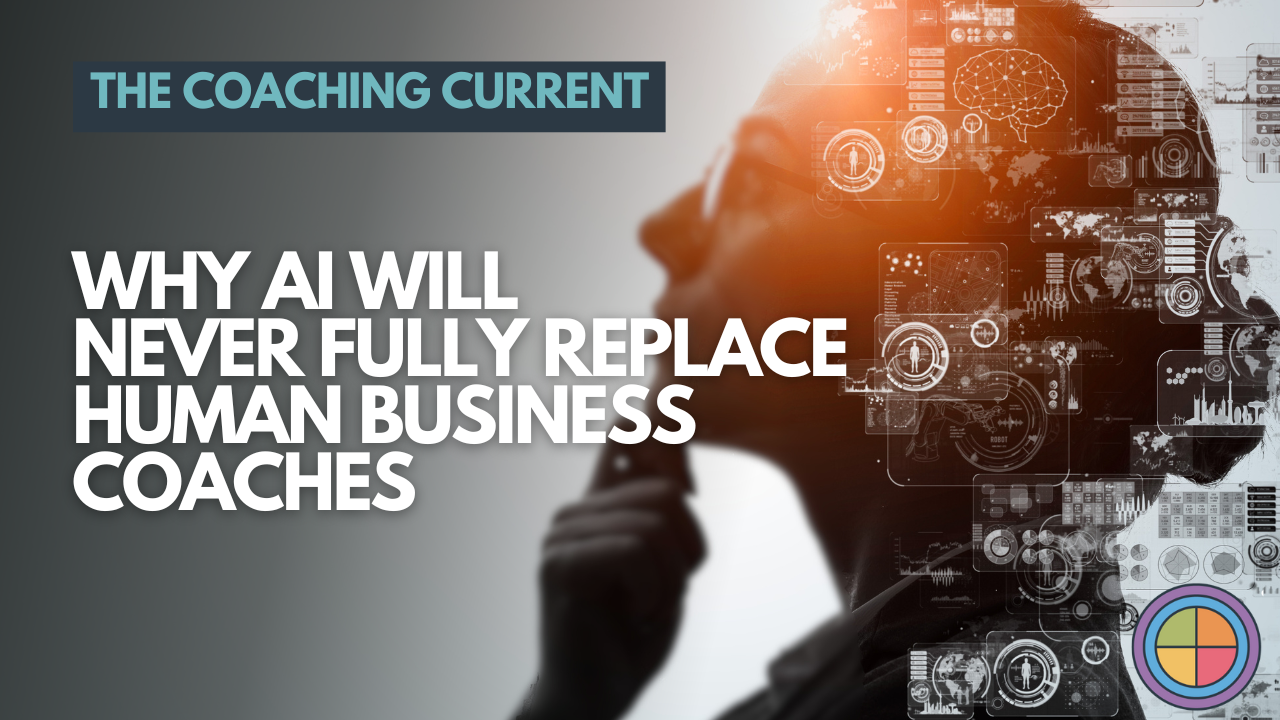 Why AI Will Never Fully Replace Human Business Coaches